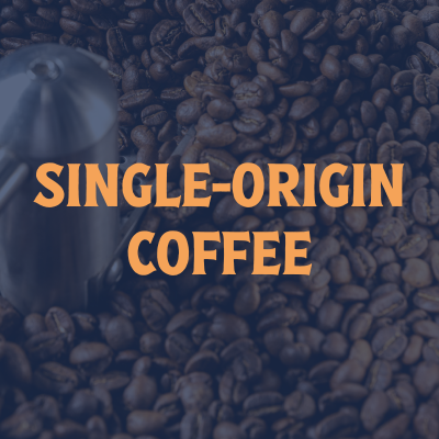 Single-Origin Coffee